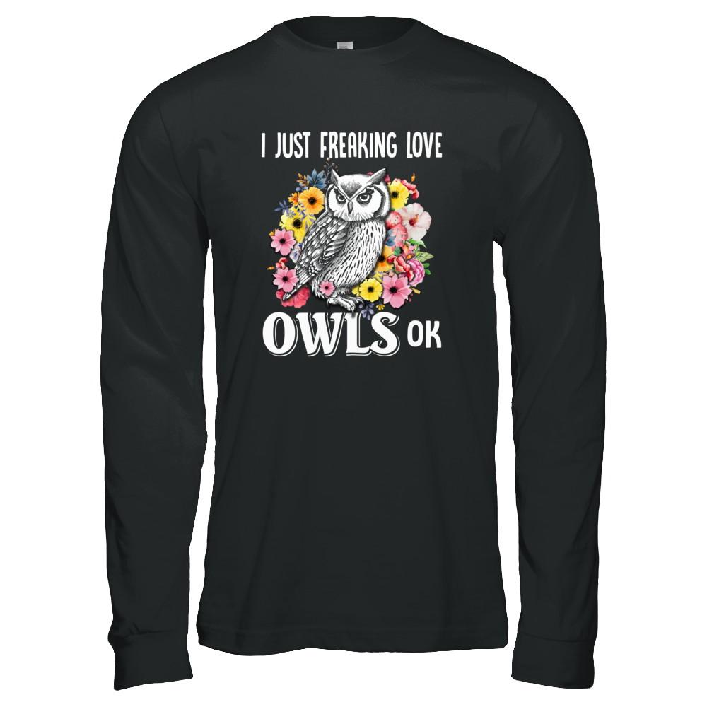 I Just Freaking Love Owls-T-Shirt & Tank Top-Long Sleeve T-Shirt-Black