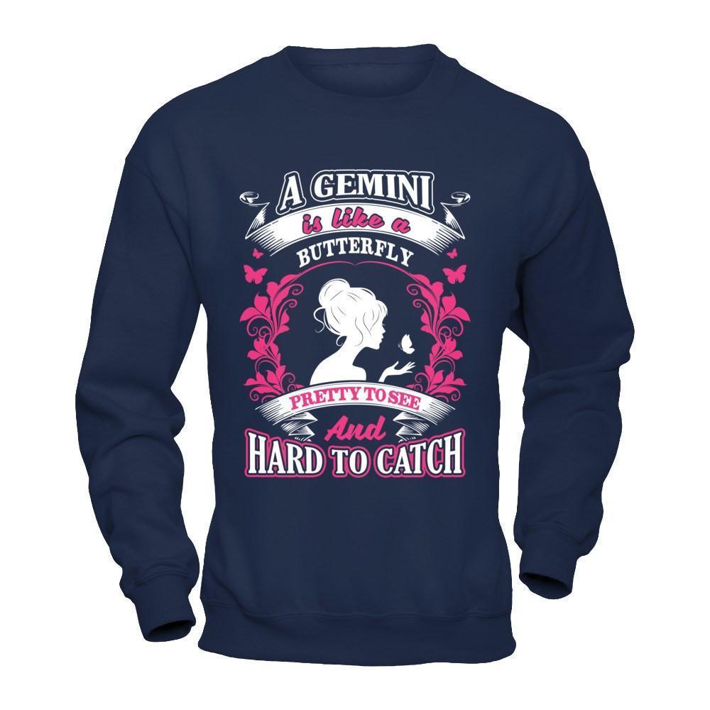 A Gemini Is Like A Butterfly Pretty To See And Hard To Catch-T-Shirt & Hoodie-Crewneck Sweatshirt-Navy