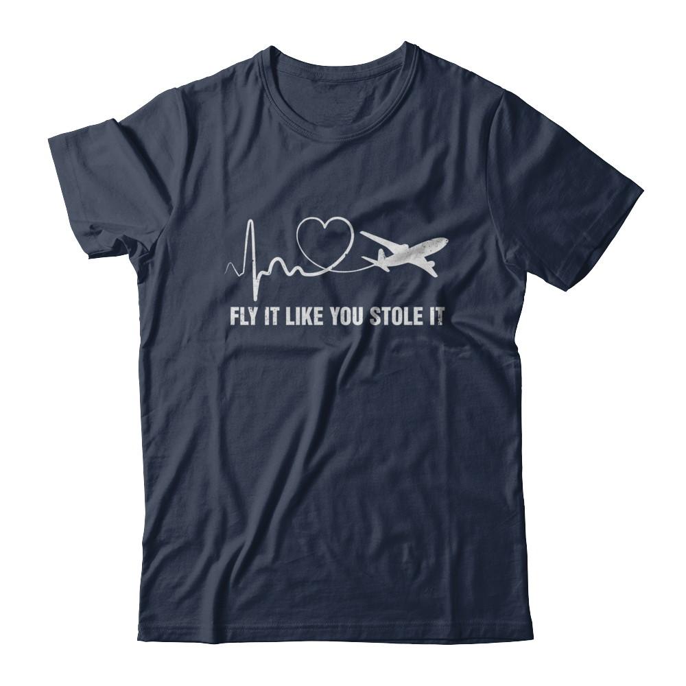 Airplane Planes Heartbeat Fly It Like You Stole It-T-Shirt & Hoodie-Classic T-Shirt-Navy