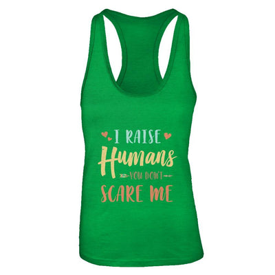 I Raised Humans You Don't Scare Me-T-Shirt & Tank Top-Women's Ideal Racerback Tank-Kelly Green