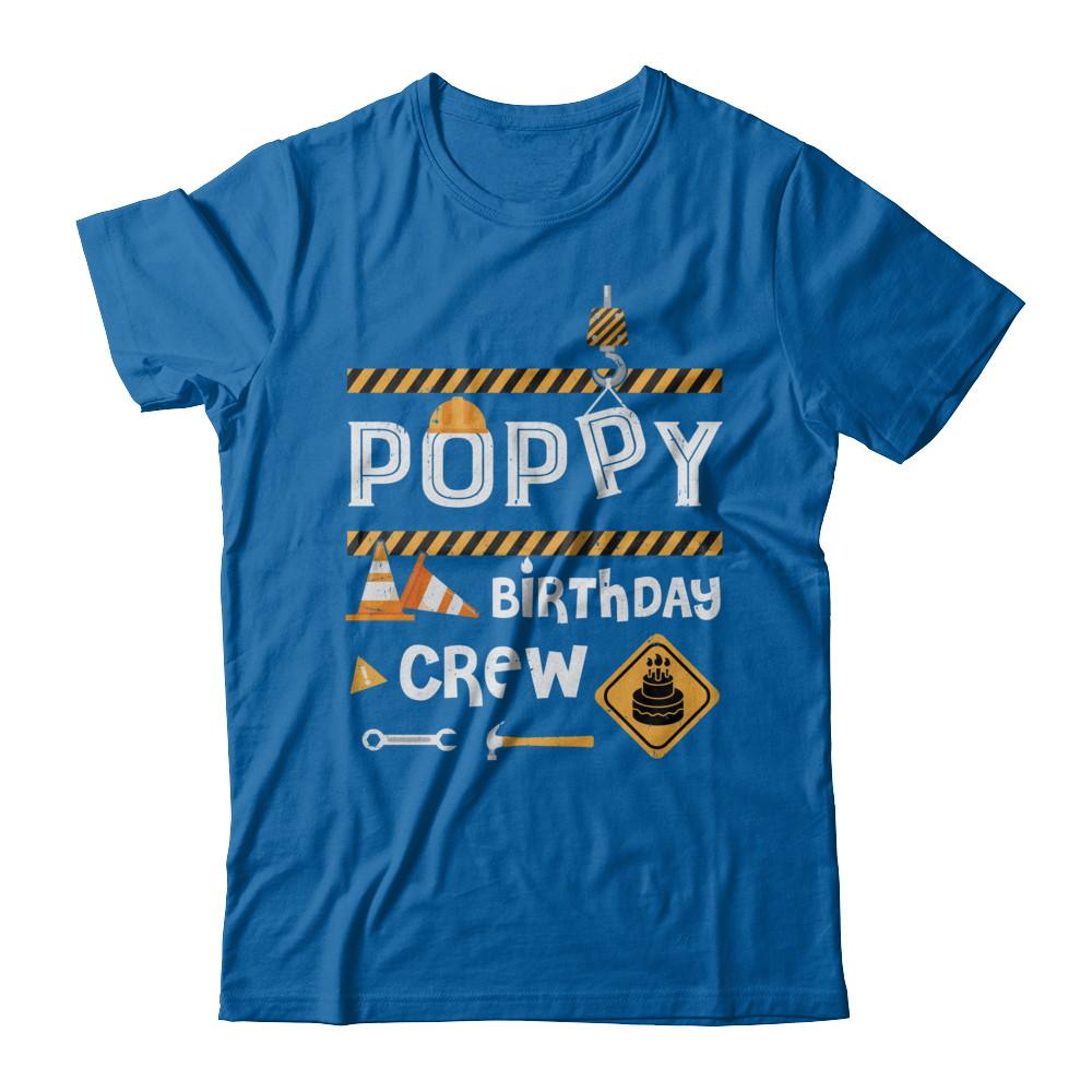 Poppy Birthday Crew Construction Birthday Party Gift-T-Shirt & Hoodie-Classic T-Shirt-Royal