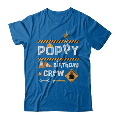 Poppy Birthday Crew Construction Birthday Party Gift-T-Shirt & Hoodie-Classic T-Shirt-Royal