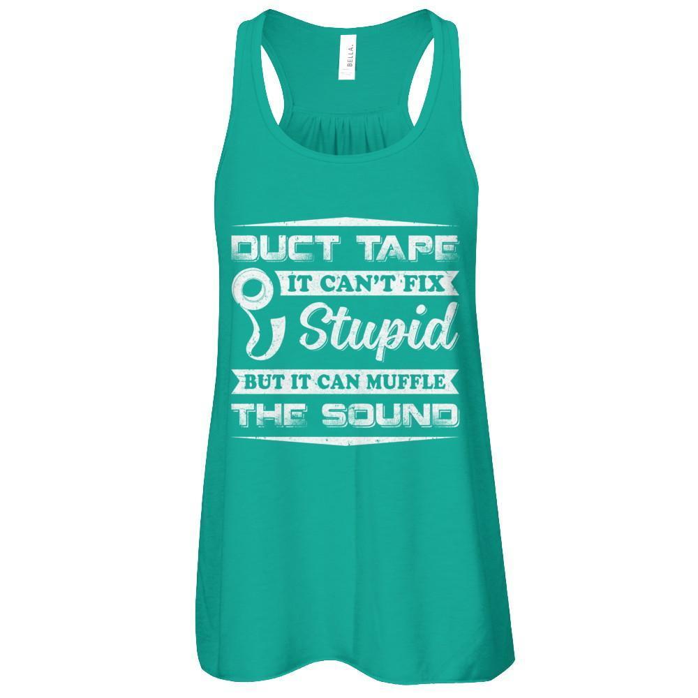 Duct Tape It Can't Fix Stupid But It Can Muffle The Sound-T-Shirt & Tank Top-Women's Flowy Racerback Tank-Kelly