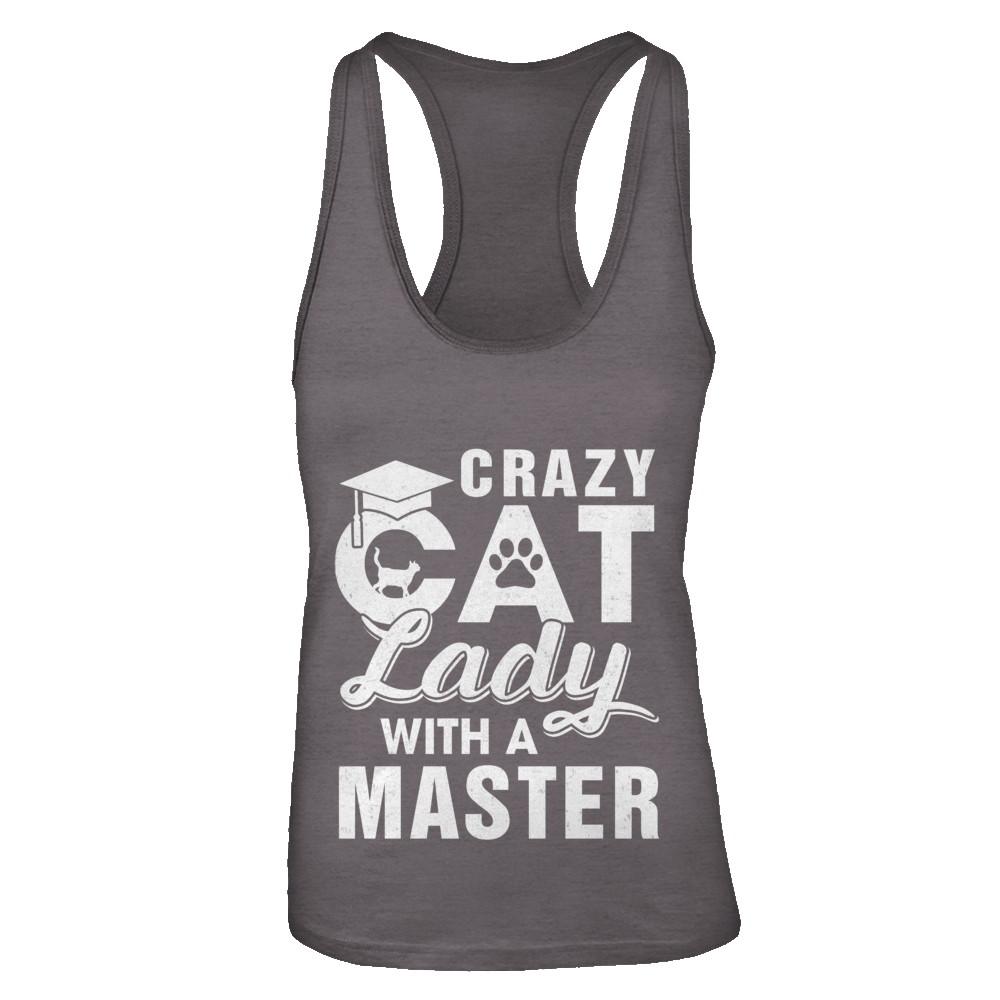 Funny Crazy Cat Lady Masters Degree Gradute Gift-T-Shirt & Tank Top-Women's Ideal Racerback Tank-Dark Grey