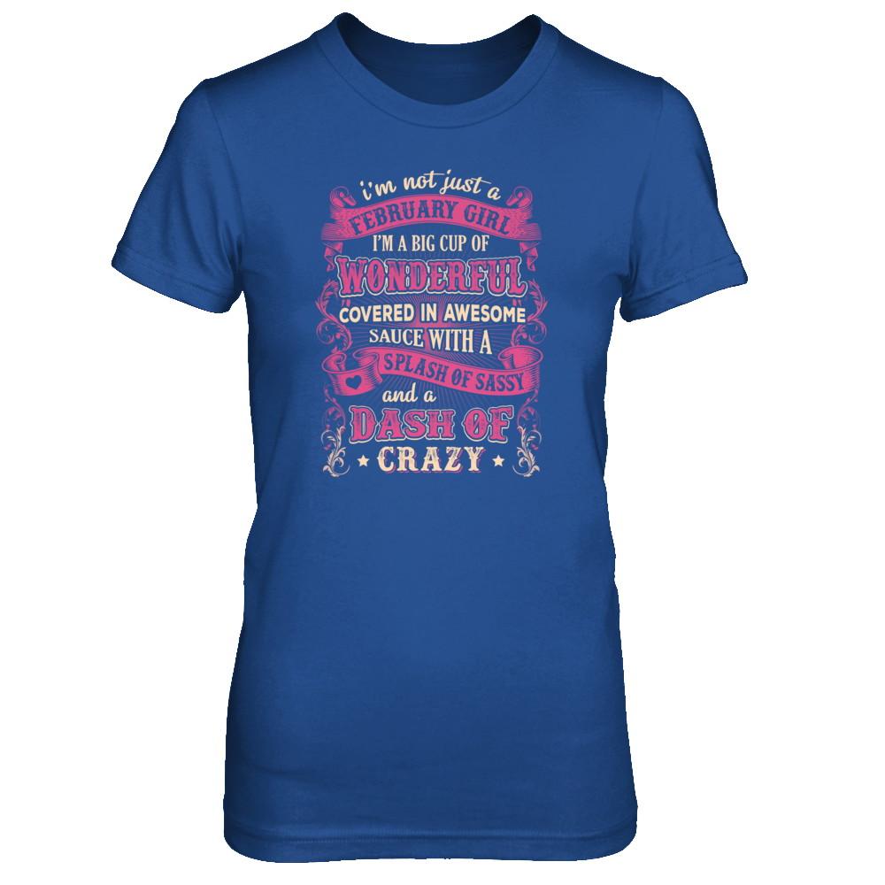 I'm Not Just A February Girl Birthday Gifts-T-Shirt & Tank Top-Women's T-Shirt-Royal