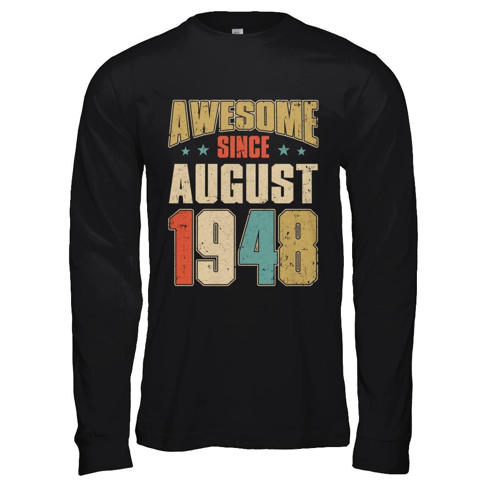 Vintage Retro Awesome Since August 1948 73th Birthday-T-Shirt & Hoodie-Long Sleeve T-Shirt-Black