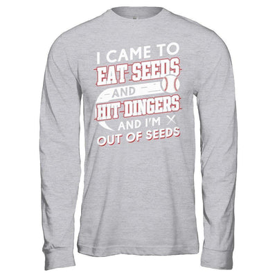 I Came To Eat Seeds And Hit Dingers & I'm Out Of Seed-T-Shirt & Hoodie-Long Sleeve T-Shirt-Sport Grey