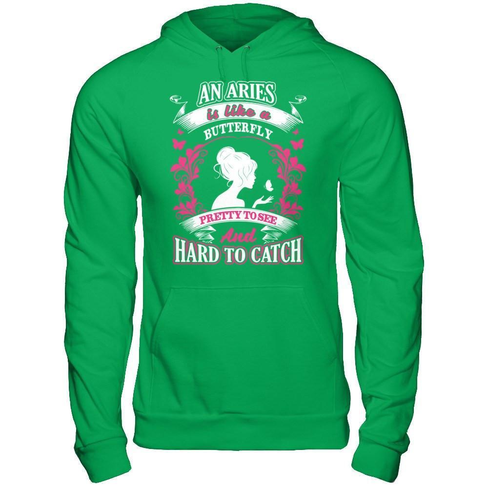An Aries Is Like A Butterfly Pretty To See And Hard To Catch-T-Shirt & Hoodie-Pullover Hoodie-Irish Green