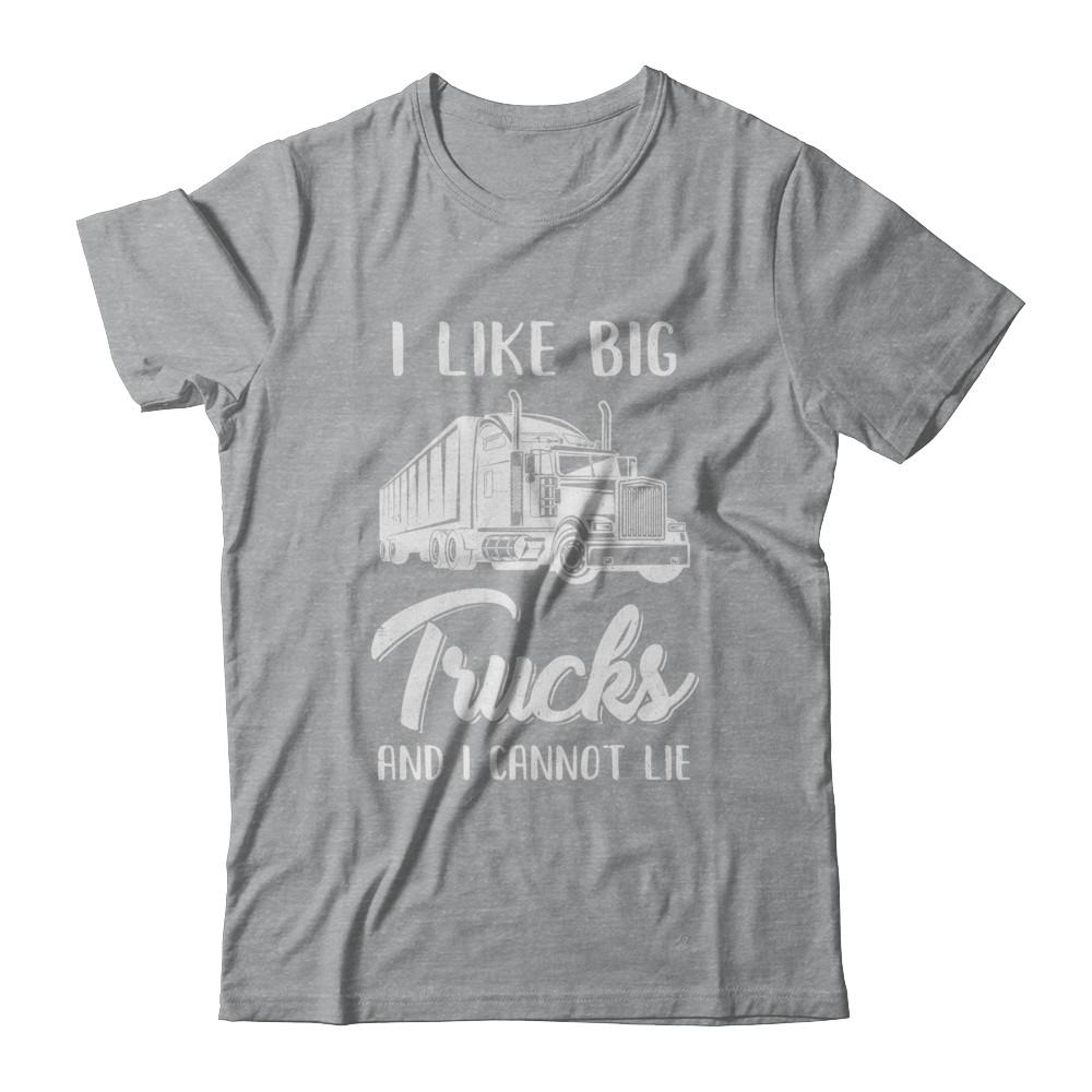 I Like Big Trucks And I Cannot Lie Trucker-T-Shirt & Hoodie-Classic T-Shirt-Sport Grey