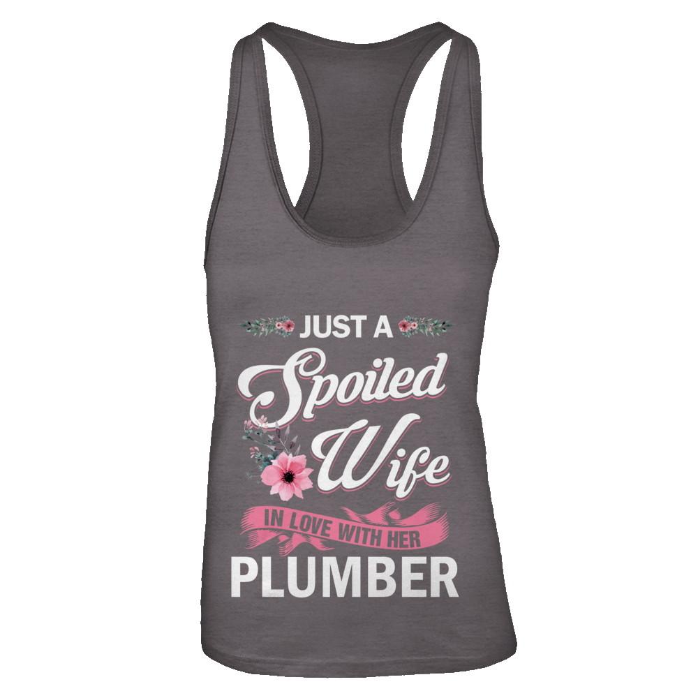 Just A Spoiled Wife In Love With Her Plumber Wife Gift-T-Shirt & Tank Top-Women's Ideal Racerback Tank-Dark Grey