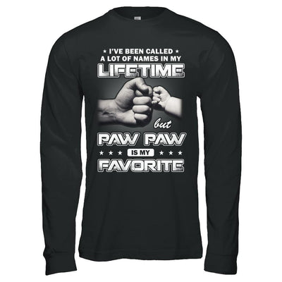 I've Been Called A Lot Of Names But Paw Paw Is My Favorite-T-Shirt & Hoodie-Long Sleeve T-Shirt-Black