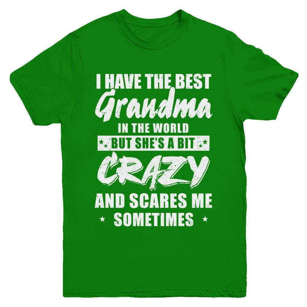 I Have The Best Grandma In The World Kids Youth-Youth Shirt-