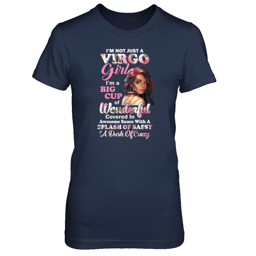 I'm Not Just A Virgo Girl August September Birthday Gifts-T-Shirt & Tank Top-Women's T-Shirt-Navy