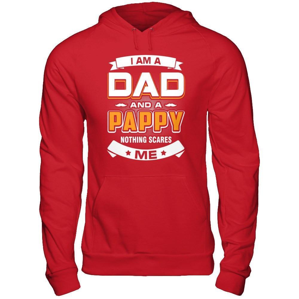 I Am A Dad And A Pappy Nothing Scares Me-T-Shirt & Hoodie-Pullover Hoodie-Red