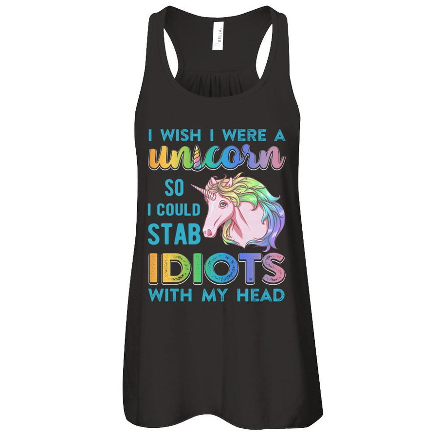 I Wish I Were A Unicorn So I Could Stab Idiots With My Head-T-Shirt & Tank Top-Women's Flowy Racerback Tank-Black