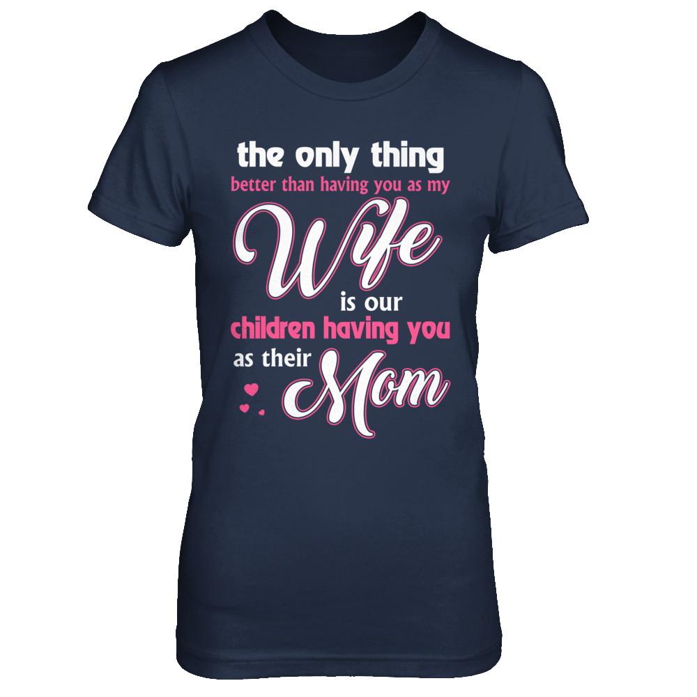 Love Our Children Mother's Day Gift From Husband For Wife-T-Shirt & Hoodie-Women's T-Shirt-Navy