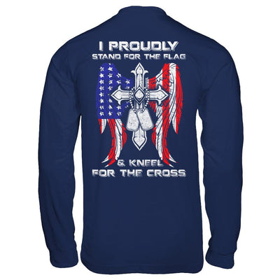 Veteran I Proudly Stand For The Flag Kneel For The Cross-T-Shirt & Hoodie-Long Sleeve T-Shirt-Navy