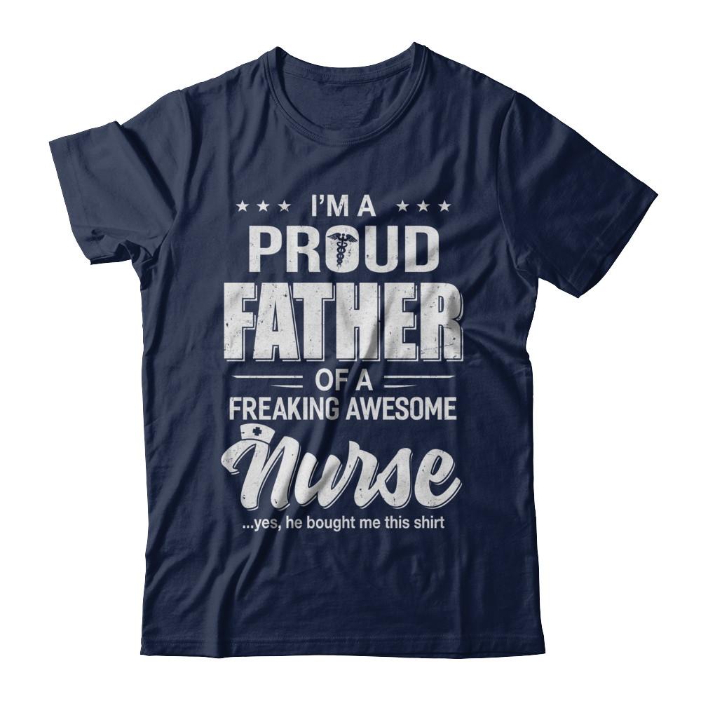 I'm A Proud Father From Awesome Nurse Son Dad-T-Shirt & Hoodie-Classic T-Shirt-Navy