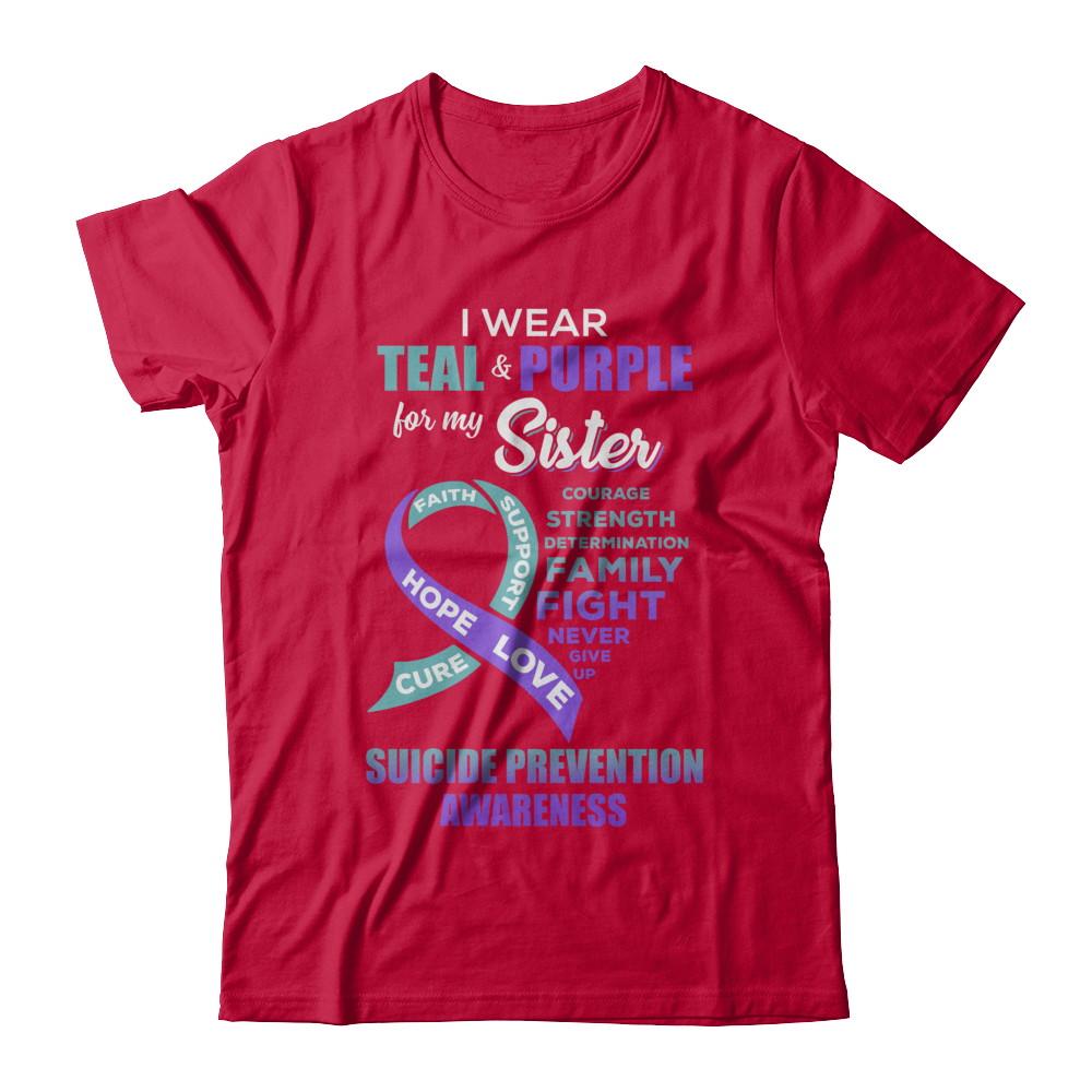 Suicide Prevention I Wear Teal Purple For My Sister-T-Shirt & Hoodie-Classic T-Shirt-Red