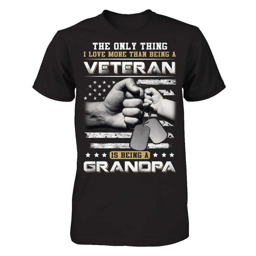 I Love More Than Being A Veteran Is Being A Grandpa-T-Shirt & Hoodie-Classic T-Shirt-Black