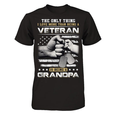 I Love More Than Being A Veteran Is Being A Grandpa-T-Shirt & Hoodie-Classic T-Shirt-Black