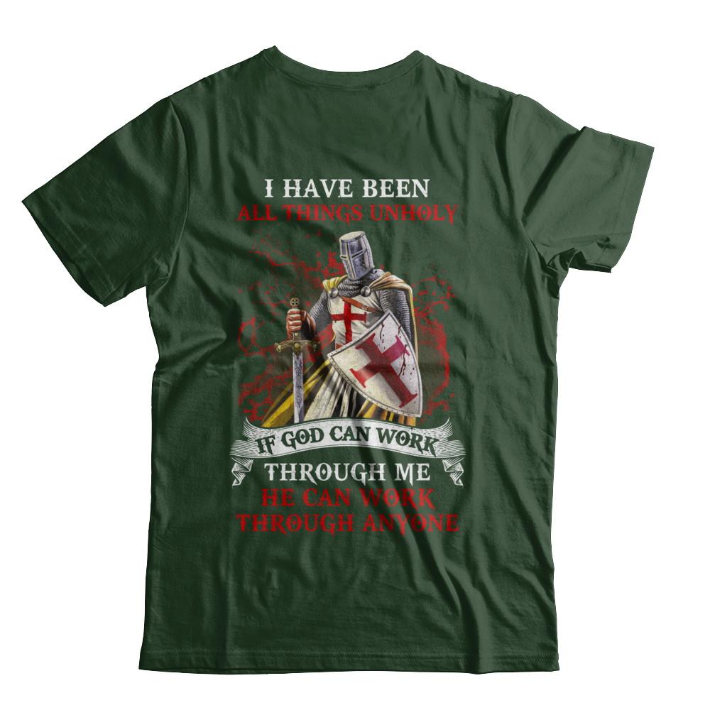 Knight America I Have Been All Things Unholy If God Can Work-T-Shirt & Hoodie-Classic T-Shirt-Forest Green
