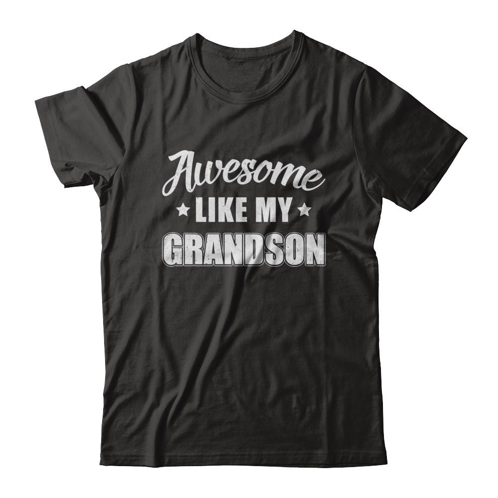 Awesome Like My Grandson Papa Grandma Fathers Mothers Day-T-Shirt & Hoodie-Classic T-Shirt-Black