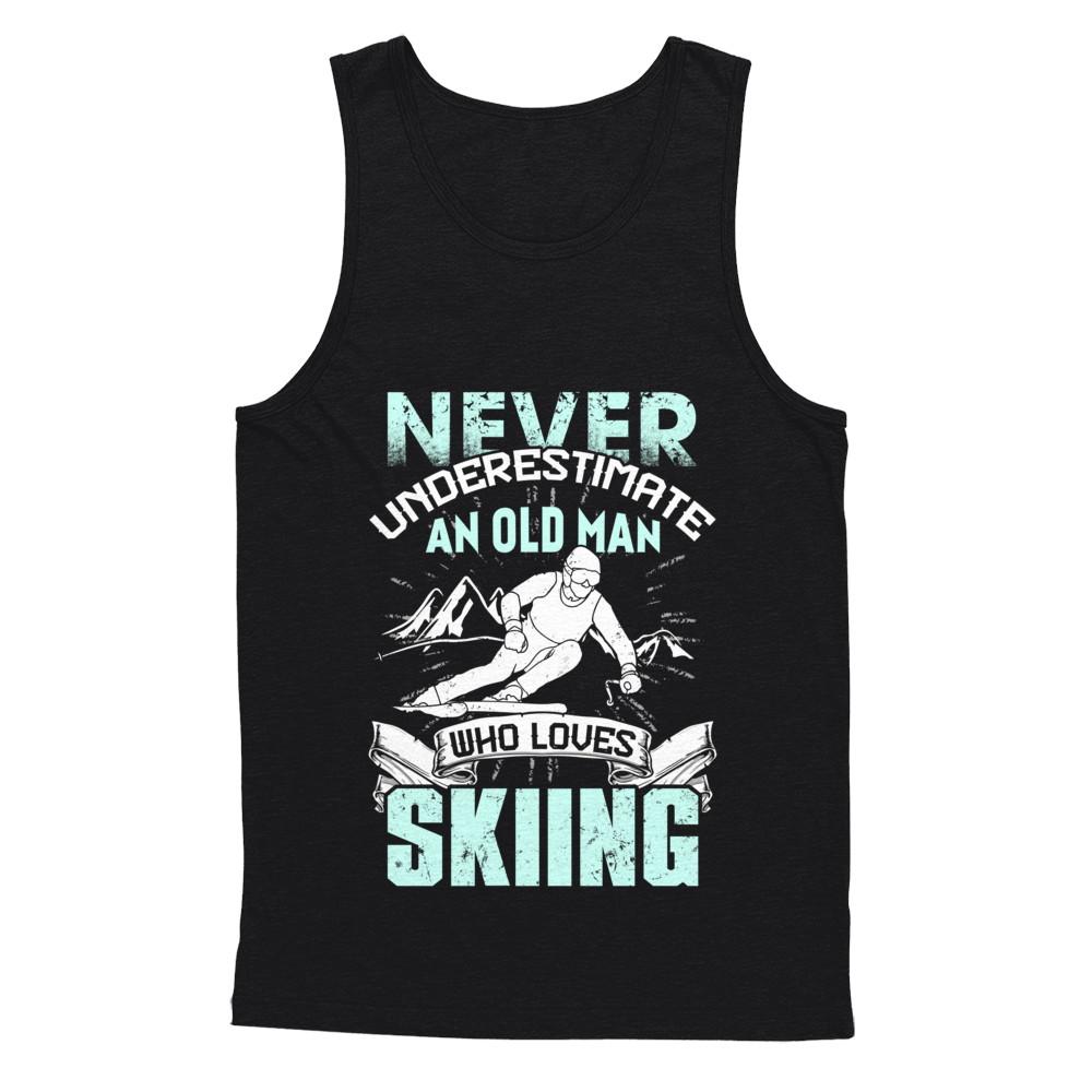 Never Underestimate An Old Man Who Loves Skiing-T-Shirt & Hoodie-Unisex Tank-Black