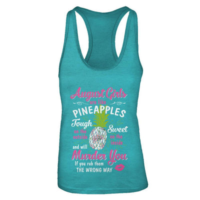 August Girls Are Like Pineapples Sweet Birthday Gift-T-Shirt & Tank Top-Women's Ideal Racerback Tank-Tahiti Blue