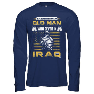 Never Underestimate An Old Man Who Served In Iraq-T-Shirt & Hoodie-Long Sleeve T-Shirt-Navy