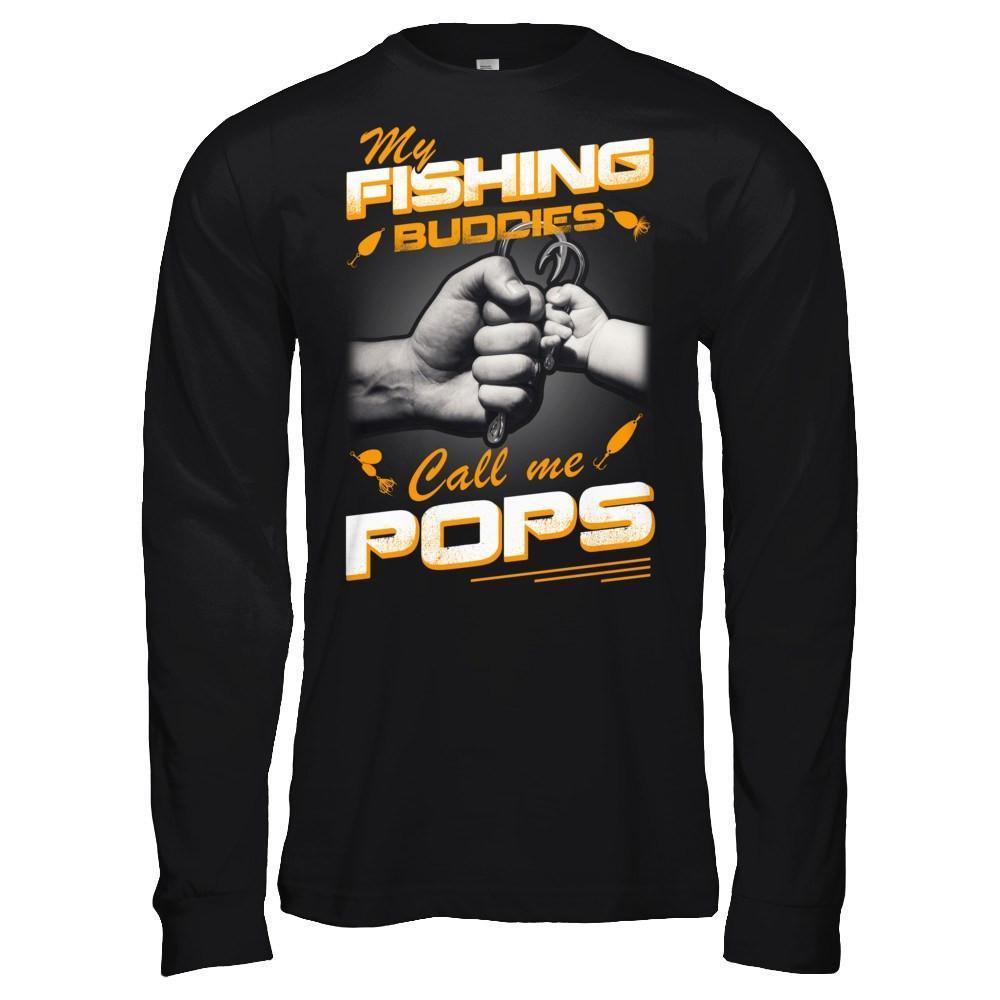 My Fishing Buddies Call Me Pops-T-Shirt & Hoodie-Long Sleeve T-Shirt-Black
