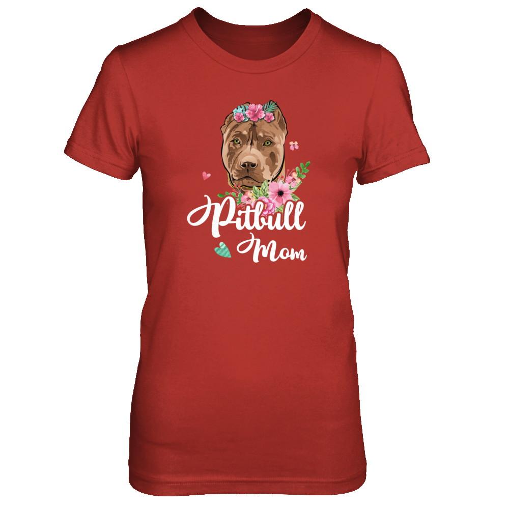 Pit bull Mom Funny Dog Mom Gift Idea-T-Shirt & Tank Top-Women's T-Shirt-Red