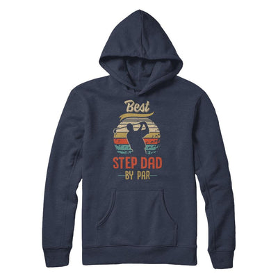 Vintage Best Step Dad By Par Fathers Day Funny Golf Gift-T-Shirt & Hoodie-Pullover Hoodie-Navy