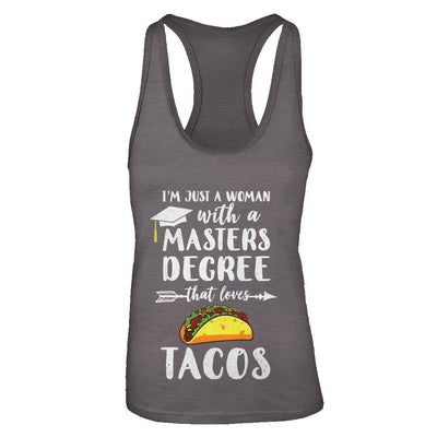 Just A Woman With Masters Degree Loves Tacos Graduation Gift-T-Shirt & Tank Top-Women's Ideal Racerback Tank-Dark Grey