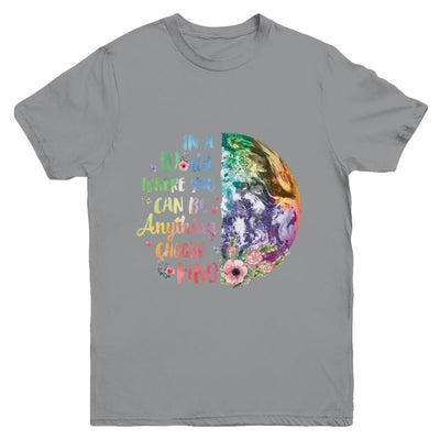 Earth In A World Where You Can Be Anything Be Kind Youth-Youth Shirt-Youth T-Shirt-Sport Grey