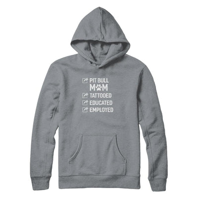 Pit Bull Mom Tattooed Educated Employed-T-Shirt & Tank Top-Pullover Hoodie-Light Steel