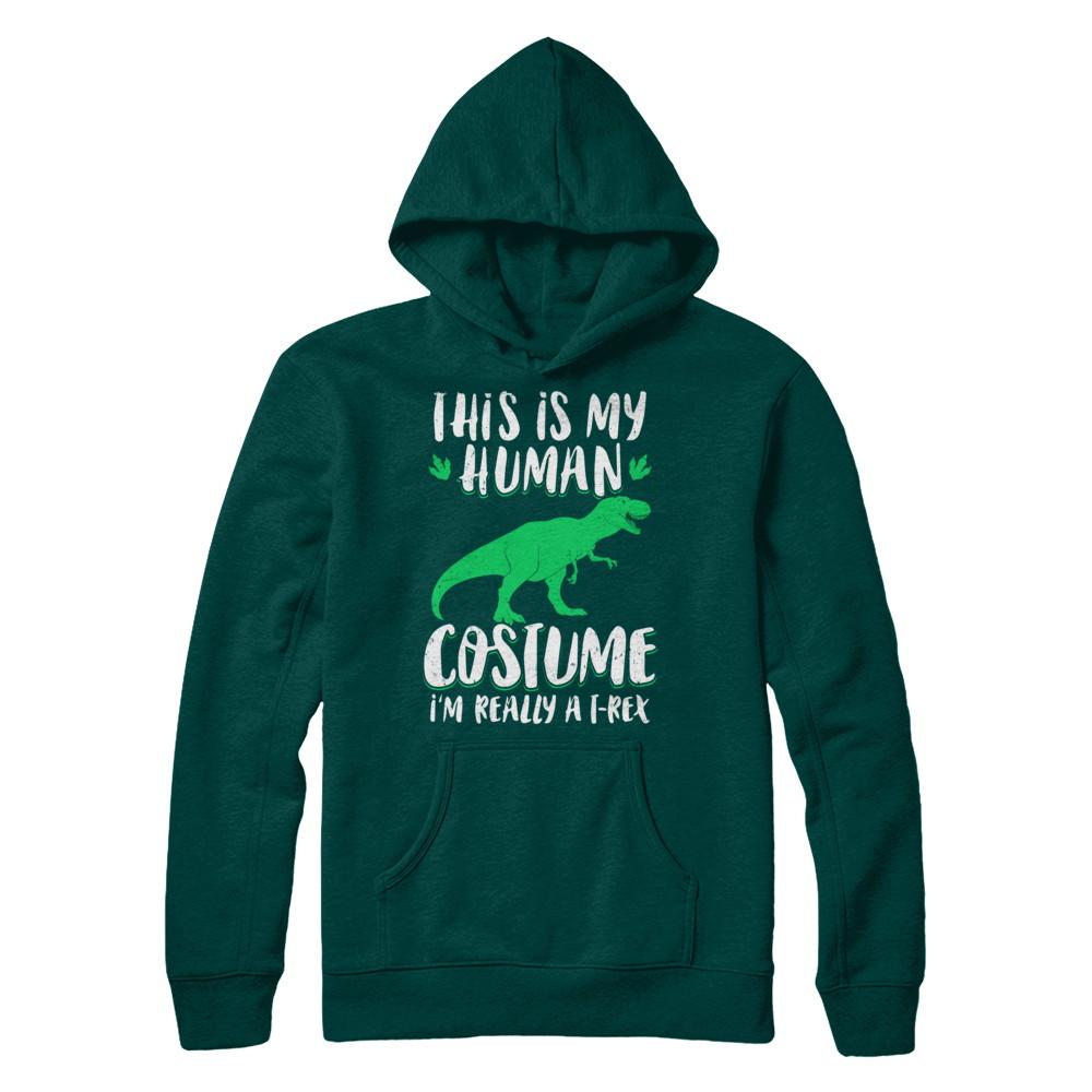 Funny I'm Really A T Rex Dinosaur Halloween Costume-T-Shirt & Sweatshirt-Pullover Hoodie-Deep Forest