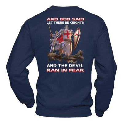 Knight Templar And God Said Let There Be Knights And The Devil Ran In Fear-T-Shirt & Hoodie-Crewneck Sweatshirt-Navy