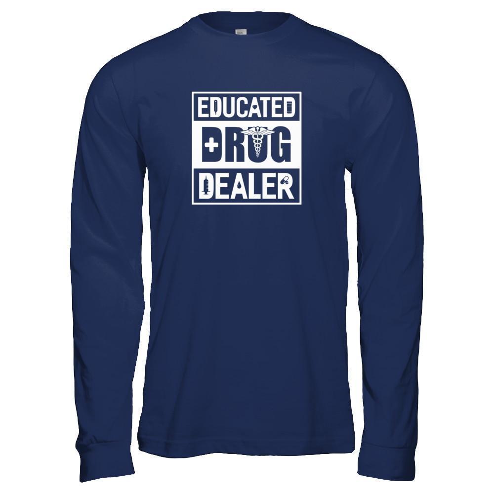 Educated Drug Dealer-T-Shirt & Tank Top-Long Sleeve T-Shirt-Navy