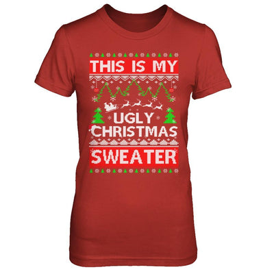 This Is My Ugly Christmas Sweater-T-Shirt & Sweatshirt-Women's T-Shirt-Red