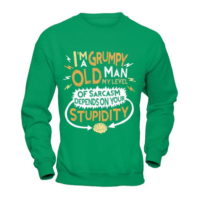 I'm A Grumpy Old Man My Level Of Sarcasm Grandpa Fathers Day-T-Shirt & Hoodie-Crewneck Sweatshirt-Irish Green