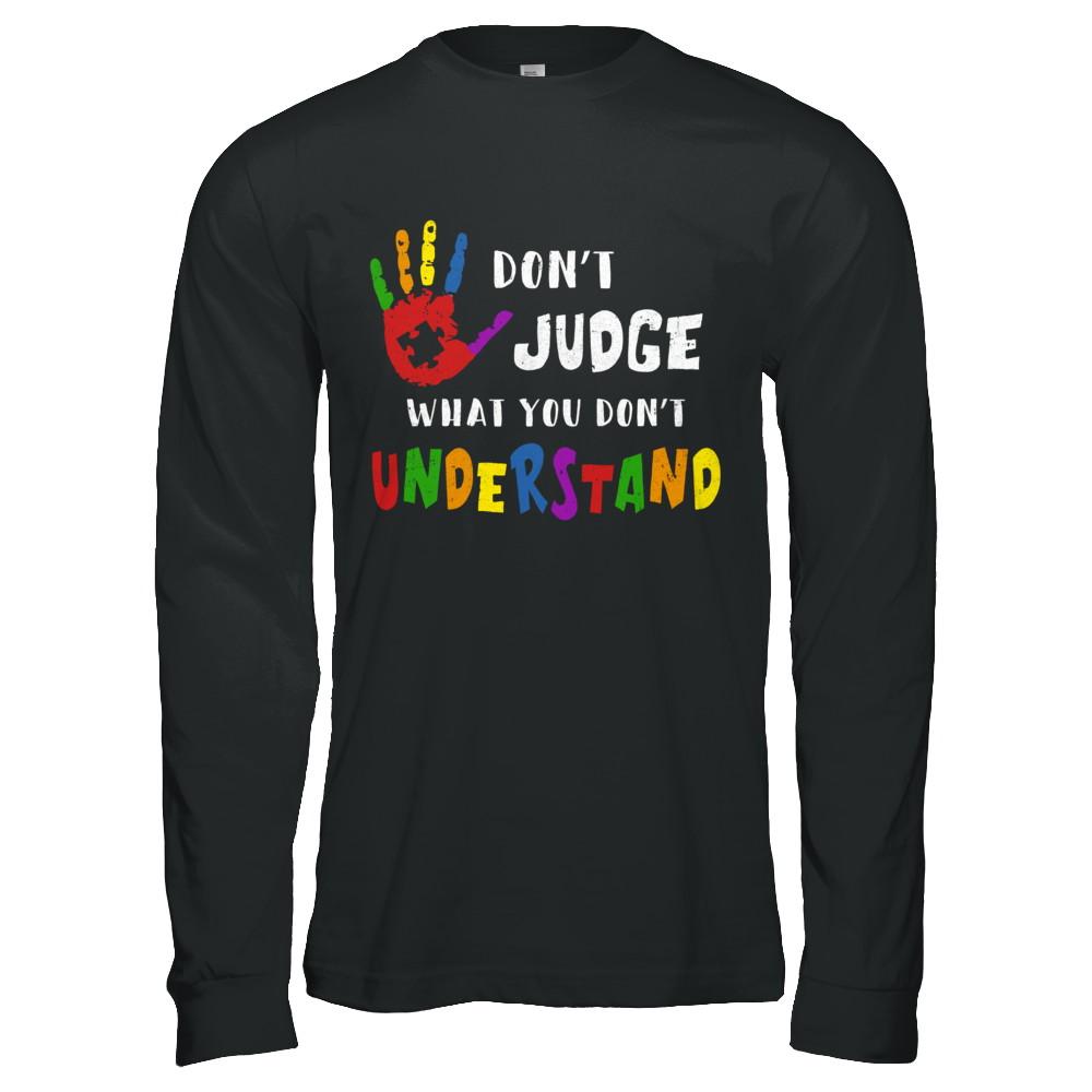 Don't Judge What You Don't Understand Autism-T-Shirt & Hoodie-Long Sleeve T-Shirt-Black