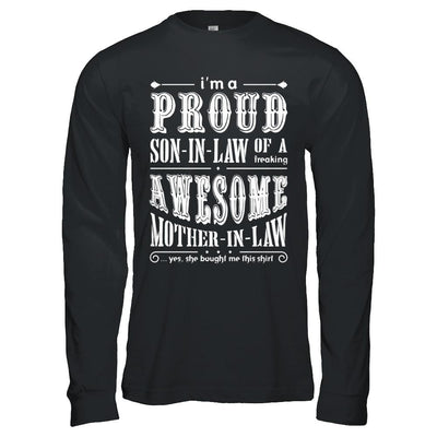 I'm A Proud Son In Law Of A Freaking Awesome Mother In Law-T-Shirt & Hoodie-Long Sleeve T-Shirt-Black