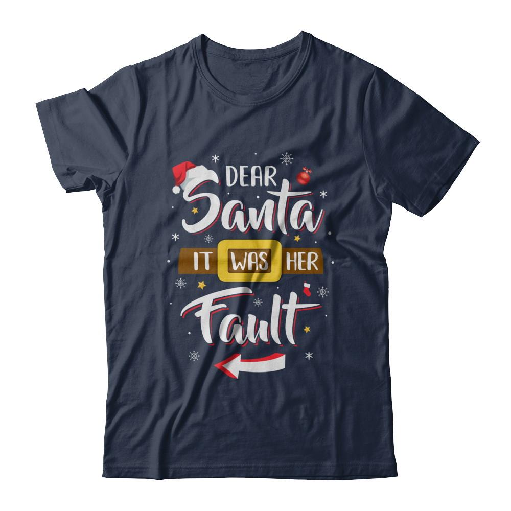 Funny Christmas Couples Dear Santa It Was Her Fault-T-Shirt & Sweatshirt-Classic T-Shirt-Navy