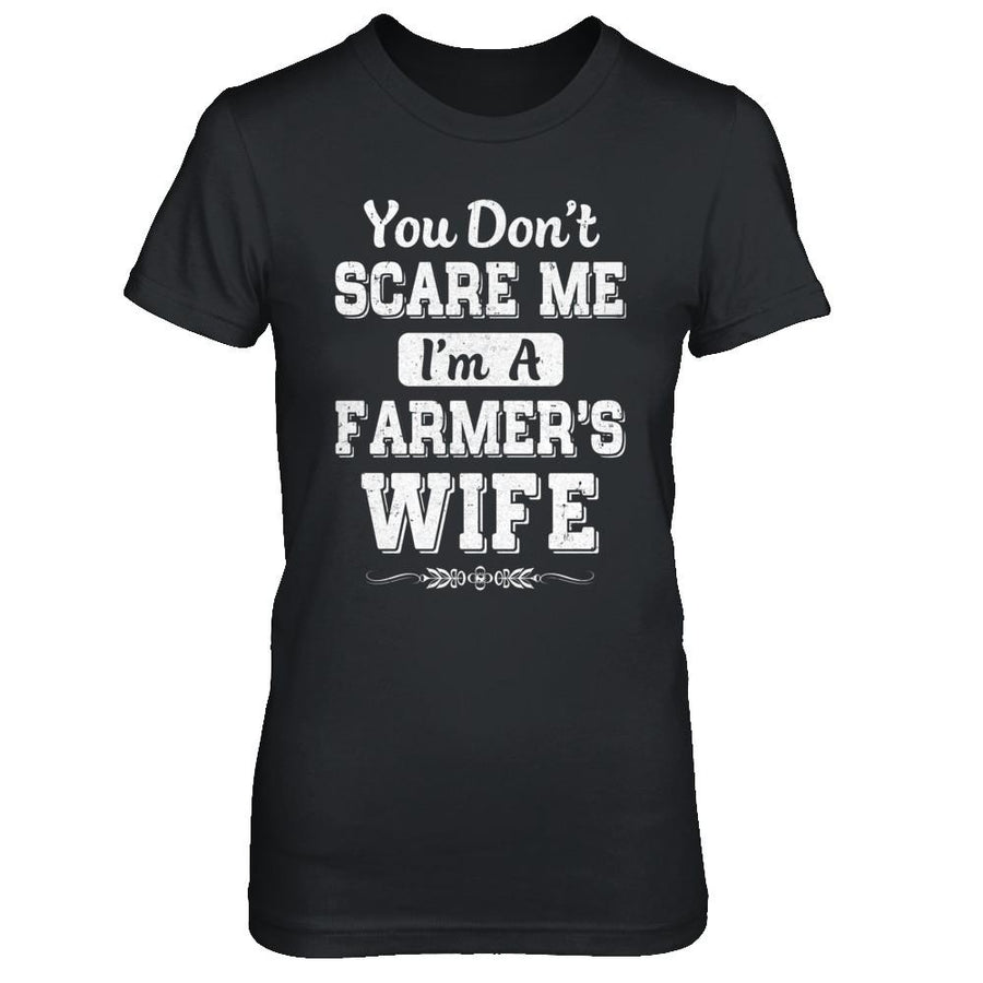 You Don't Scare Me I'm A Farmer's Wife-T-Shirt & Hoodie-Women's T-Shirt-Black