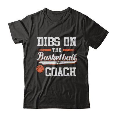 Dibs On The Coach Basketball-T-Shirt & Hoodie-Classic T-Shirt-Black