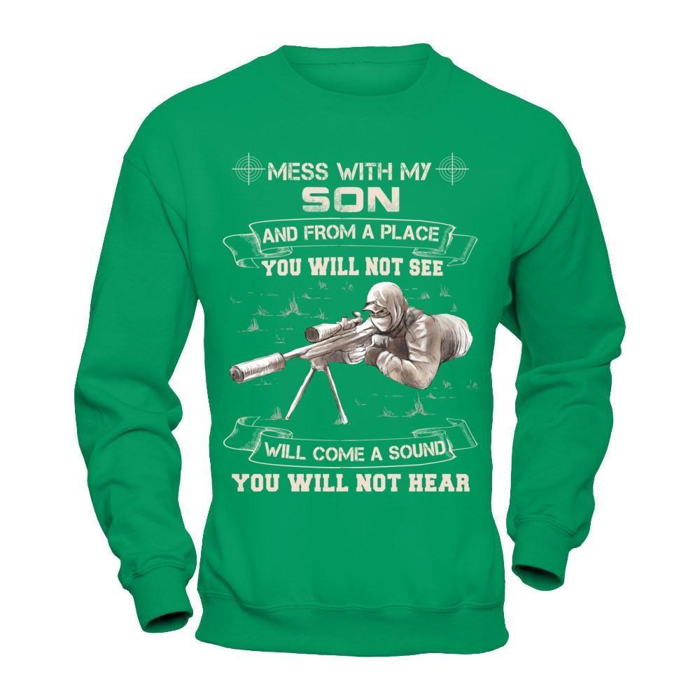 Mess With My Son And From A Place You Will Not See-T-Shirt & Hoodie-Crewneck Sweatshirt-Irish Green