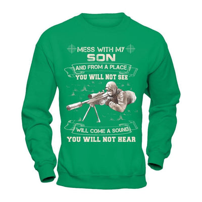 Mess With My Son And From A Place You Will Not See-T-Shirt & Hoodie-Crewneck Sweatshirt-Irish Green