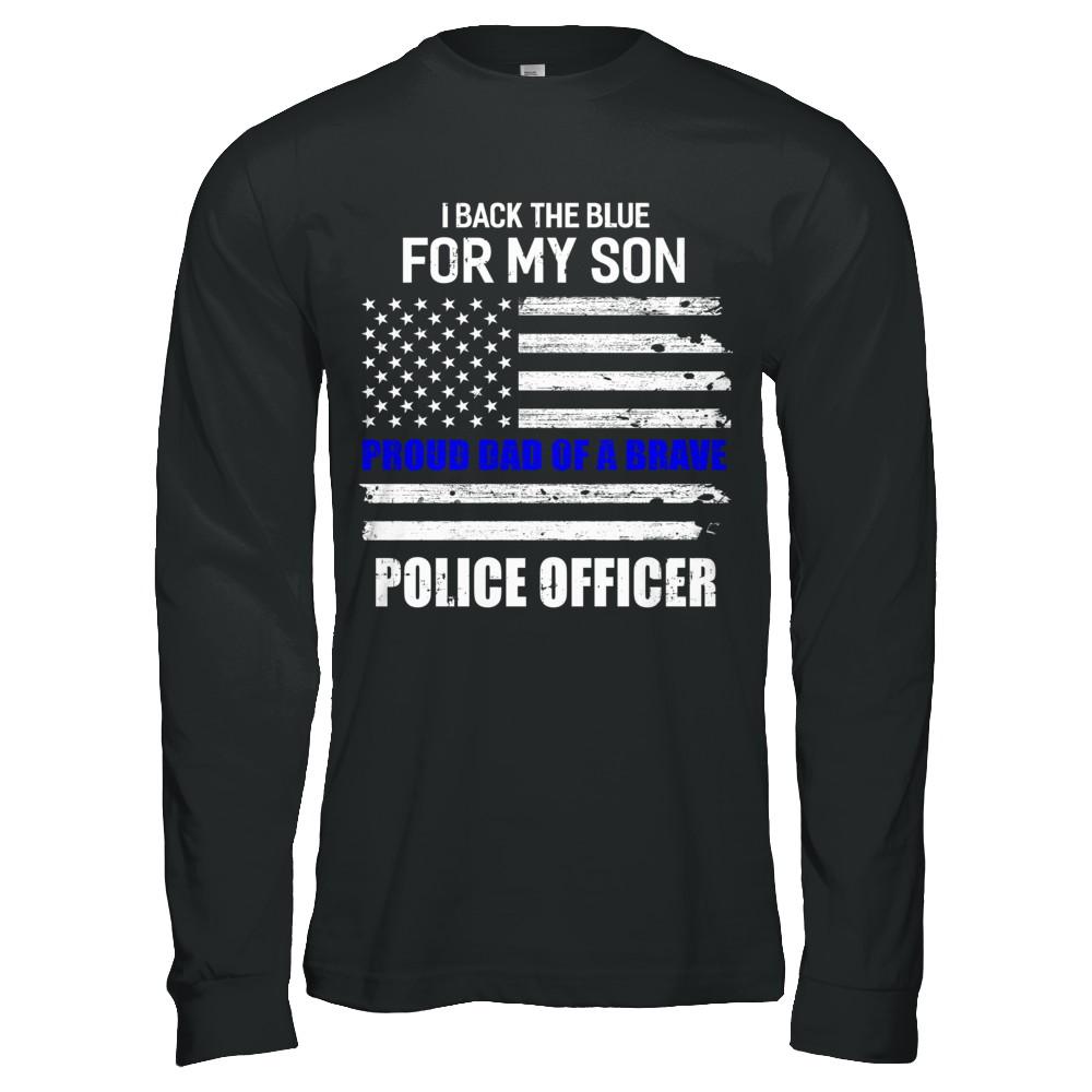 I Back The Blue For My Son Proud Dad Police Officer-T-Shirt & Hoodie-Long Sleeve T-Shirt-Black