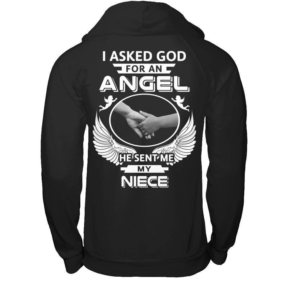 I Asked God For An Angel He Sent Me My Niece-T-Shirt & Hoodie-